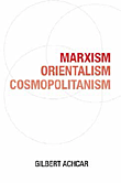 Marxism, Orientalism,
Cosmopolitanism