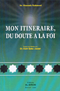 MON ITIENERAIRE, DU DOUTE A LA FOI