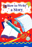 How to Write a Story 
(Middle)