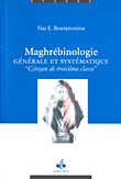 Maghrebinologie; Generale et systematique
