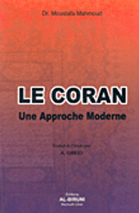 LE CORAN, Une Approche Moderne