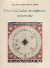 Une Civilisation Musulmane Universelle