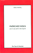 Indignez-Vous; pour ne pas perdre votre dignite