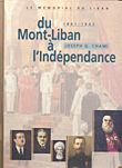 Du Mont-Liban a L'Indepoendance