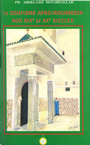 Le soufisme afro-maghrébin aux XIXe et XXe siècles