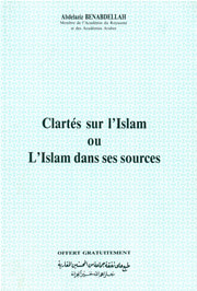 Clarté sur l'Islam ou  l'Islam dans ses sources