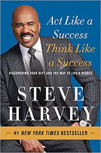 Act Like a Success, Think Like a Success: Discovering Your Gift and the Way to Life's Riches