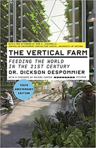 The Vertical Farm: Feeding the World in the 21st Century (10th Anniversary Edition)