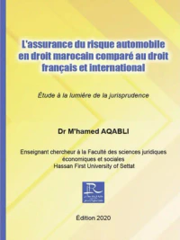 L assurance du risque automobile en droit marocaine compare au droit francais et international ; Etude a la lumiere de la jurisprudence