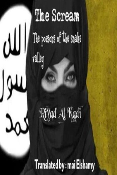 غلاف كتاب The scream: Realistic Novel - The poisons of the Snake Valley
