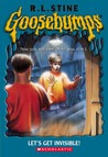 غلاف كتاب Let's Get Invisible! (Goosebumps, #6)
