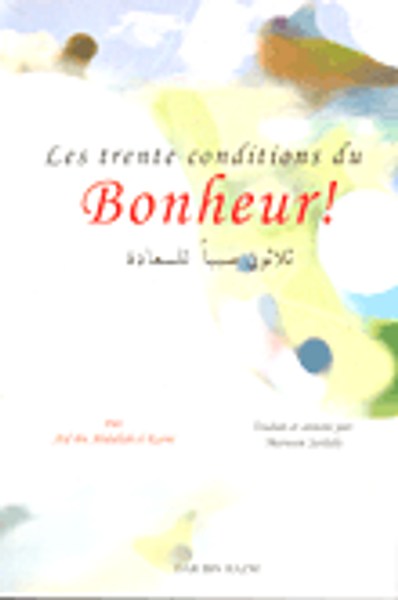 غلاف كتاب Les trente Conditions du Bonheur! ثلاثون سبباً للسعادة