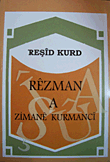 غلاف كتاب قواعد اللغة الكردية (REZMAN A ZIMANE KURMANCI)