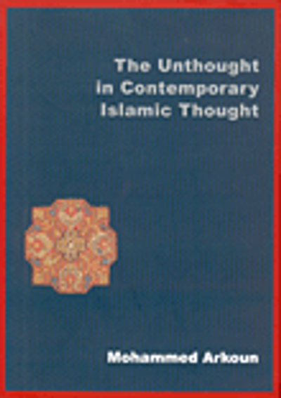 غلاف كتاب The Unthought in Contemporary Islamic Thought