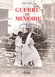 غلاف كتاب Guerre et Memoire, La Verite en face
