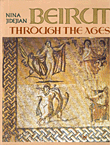 غلاف كتاب BEIRUT THROUGH THE AGES