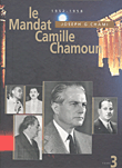 غلاف كتاب Le Mandat Camille Chamoun 1952-1958