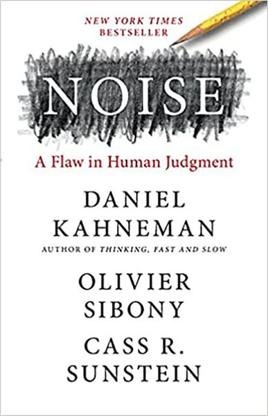 غلاف كتاب Noise: A Flaw in Human Judgment