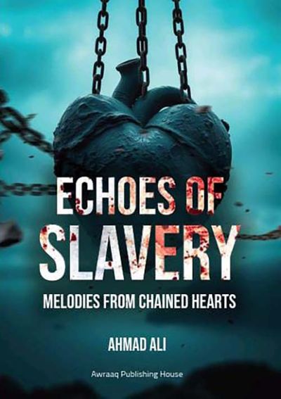 غلاف كتاب ECHOES OF SLAVERY ; MELODIES FROM CHAINED HEARTS