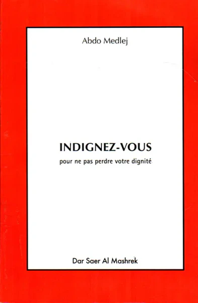 غلاف كتاب Indignez - Vous; pour ne pas perdre votre dignite
