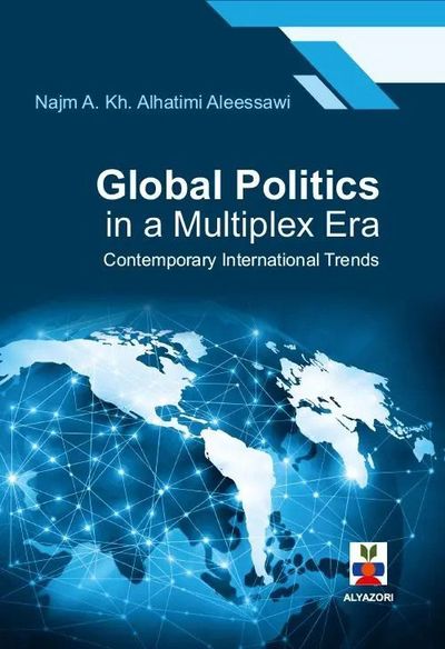 غلاف كتاب Global Politics in a Multiplex Era Contemporary International Trends
